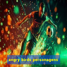 angry birds personagens